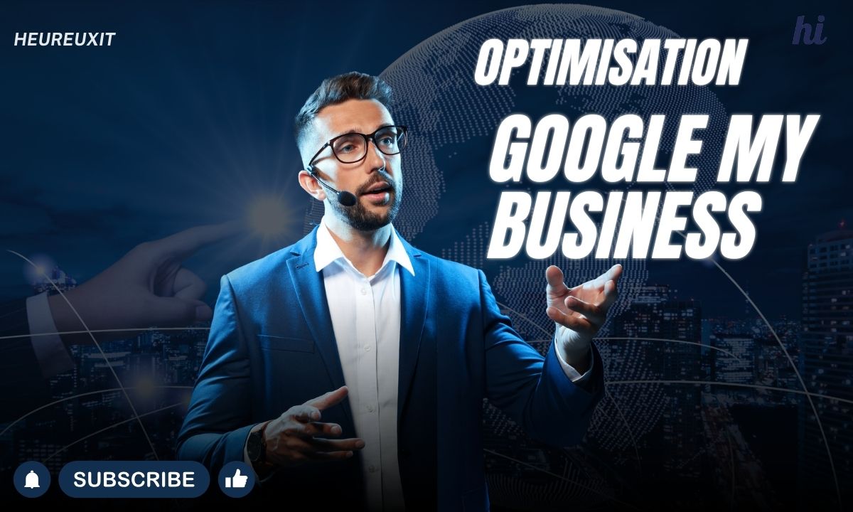 Optimisation Google My Business